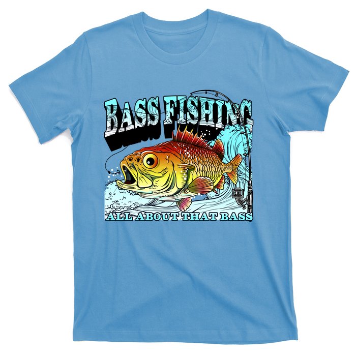 Bass Fishing All About That Bass T-Shirt