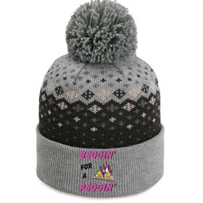 Beggin For A Peggin Funny The Baniff Cuffed Pom Beanie