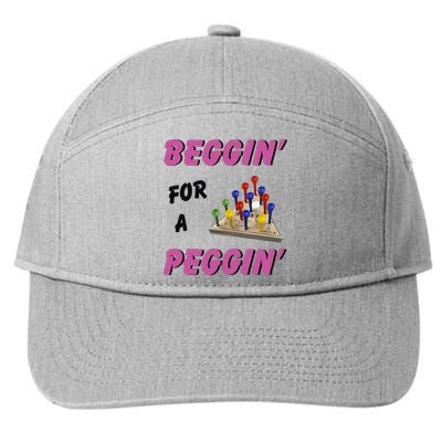 Beggin For A Peggin Funny 7-Panel Snapback Hat