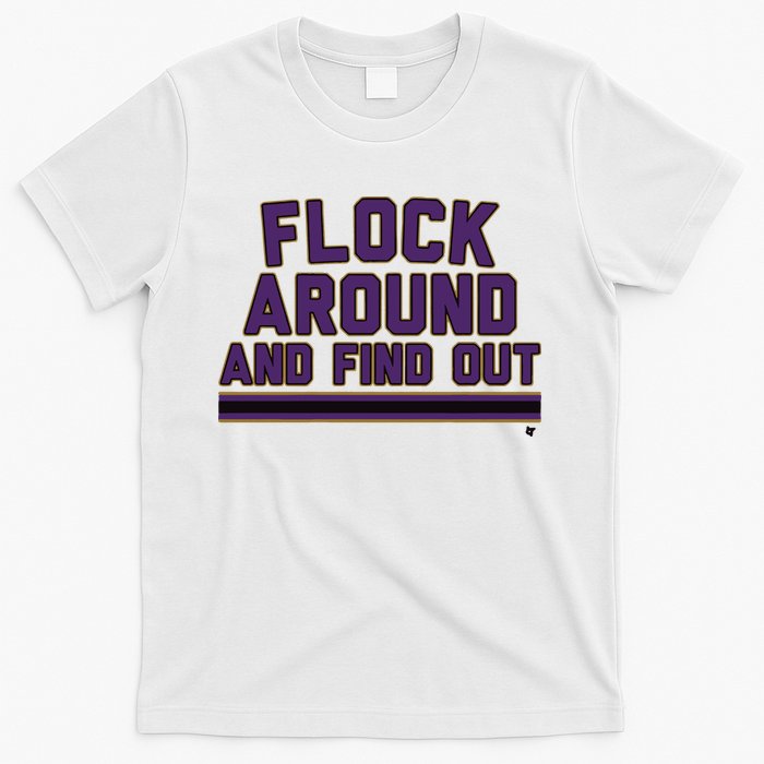 Baltimore Flock Around And Find Out T-Shirt