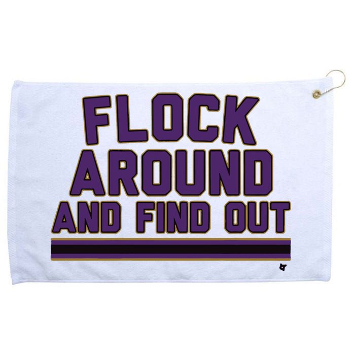 Baltimore Flock Around And Find Out Grommeted Golf Towel