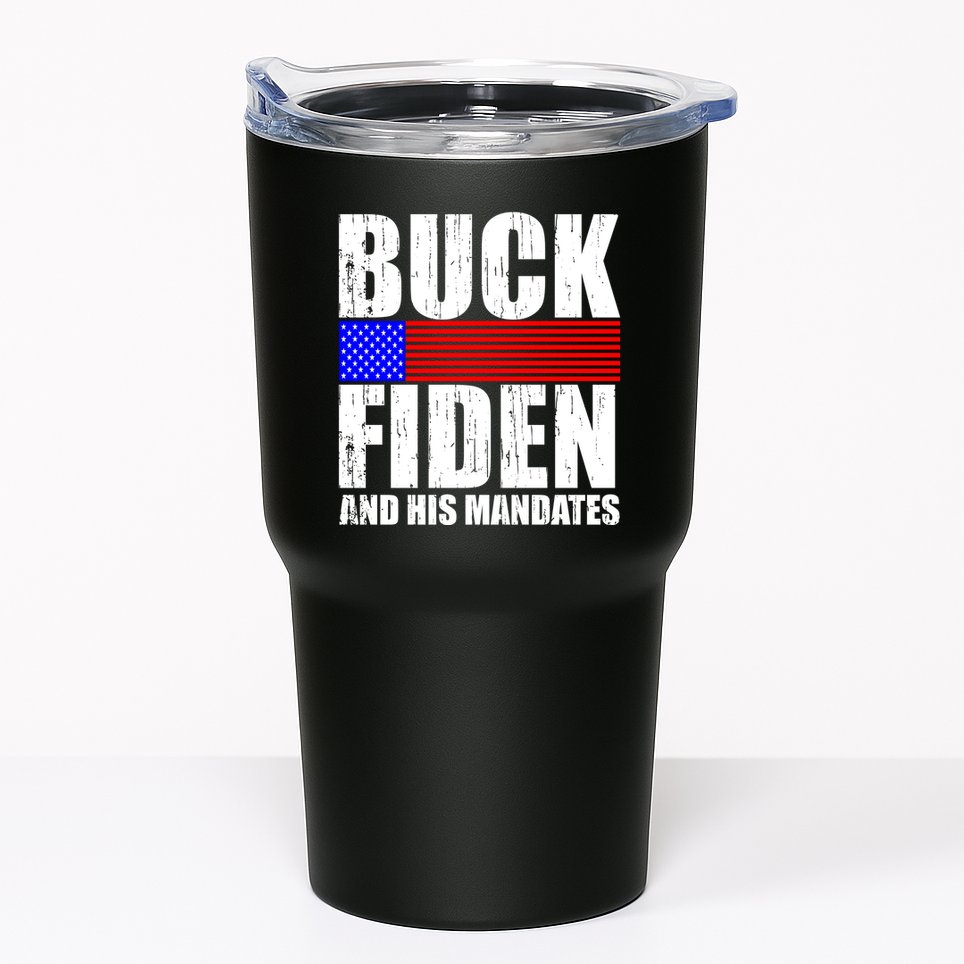 Buck Fiden And His Mandates Tumbler
