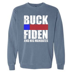 Buck Fiden And His Mandates Garment-Dyed Sweatshirt