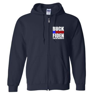 Buck Fiden And His Mandates Full Zip Hoodie