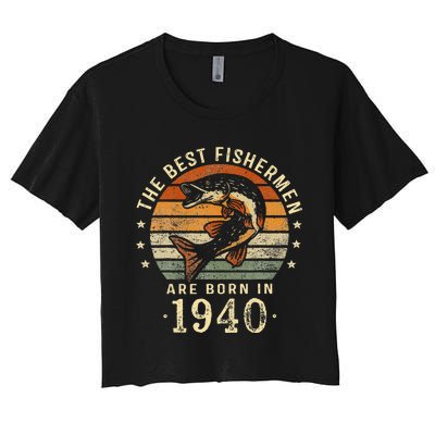 Best Fishermen Are Born In 1940 83rd Birthday Fishing Gifts Women's Crop Top Tee