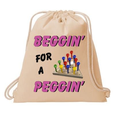 Beggin’ For A Peggin Drawstring Bag