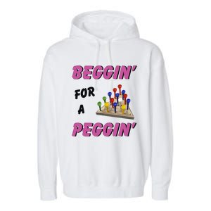 Beggin’ For A Peggin Garment-Dyed Fleece Hoodie