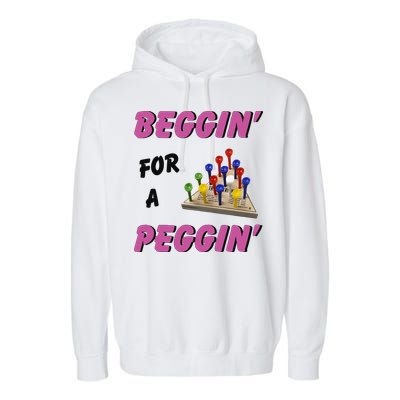 Beggin’ For A Peggin Garment-Dyed Fleece Hoodie