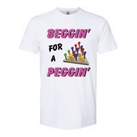 Beggin’ For A Peggin Softstyle CVC T-Shirt