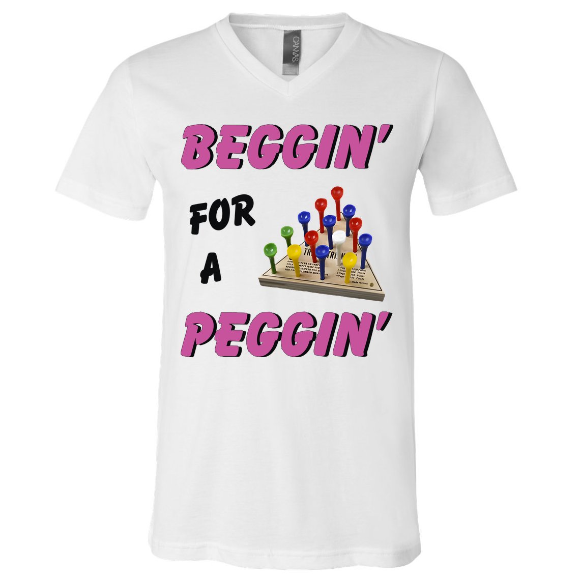 Beggin’ For A Peggin V-Neck T-Shirt