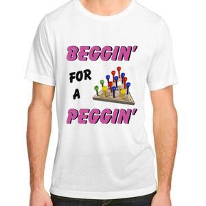 Beggin’ For A Peggin Adult ChromaSoft Performance T-Shirt