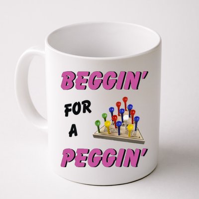 Beggin’ For A Peggin Mug