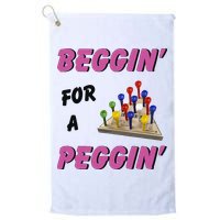 Beggin’ For A Peggin Golf Towel