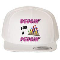 Beggin’ For A Peggin Wool Snapback Cap