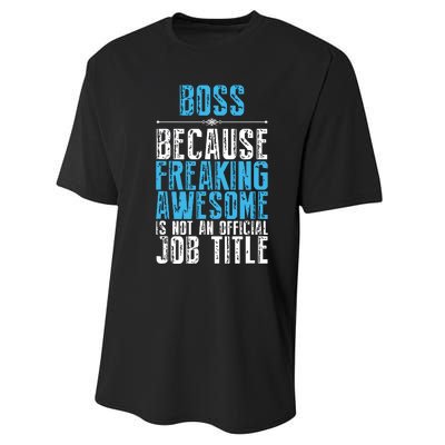 Boss Freaking Awesome Job Title Funny Boss Day Quote Performance Sprint T-Shirt