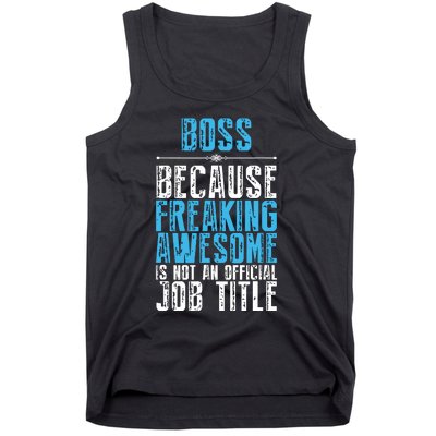 Boss Freaking Awesome Job Title Funny Boss Day Quote Tank Top