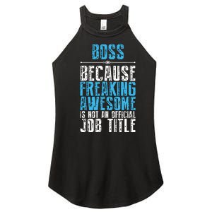 Boss Freaking Awesome Job Title Funny Boss Day Quote Women’s Perfect Tri Rocker Tank