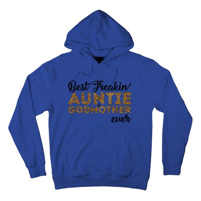 Best Freakin Auntie Godmother Ever Pattern Gift Meaningful Gift Hoodie