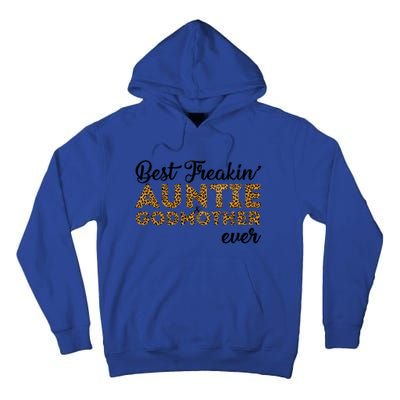 Best Freakin Auntie Godmother Ever Pattern Gift Meaningful Gift Tall Hoodie