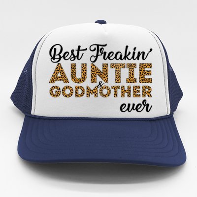 Best Freakin Auntie Godmother Ever Pattern Gift Meaningful Gift Trucker Hat