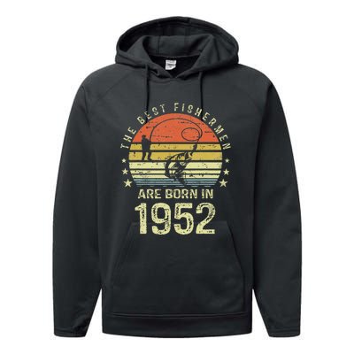 Best Fishermen Are Born In 1952 69th Birthday Fishing Gift Performance Fleece Hoodie