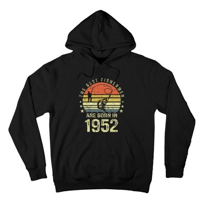 Best Fishermen Are Born In 1952 69th Birthday Fishing Gift Hoodie