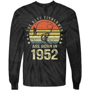 Best Fishermen Are Born In 1952 69th Birthday Fishing Gift Tie-Dye Long Sleeve Shirt