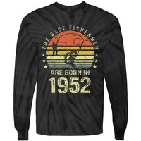 Best Fishermen Are Born In 1952 69th Birthday Fishing Gift Tie-Dye Long Sleeve Shirt