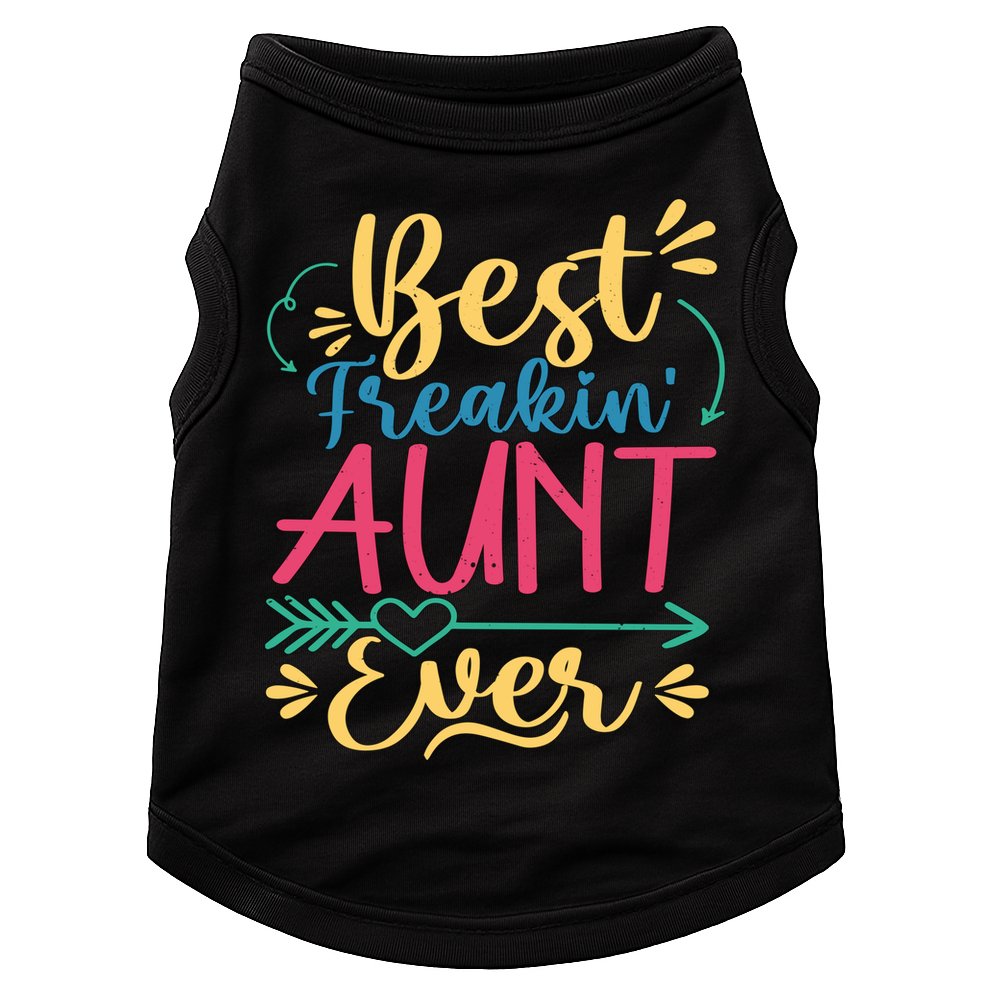 Best Freaking Aunt Ever For Auntie Gift Doggie Tank