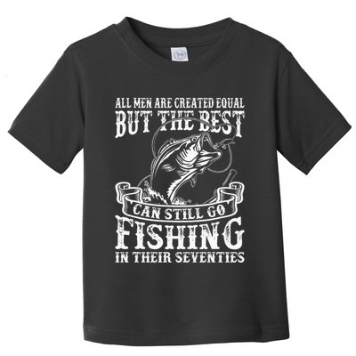 Birthday Fishing All Equal Fishing in the Seventies Toddler T-Shirt
