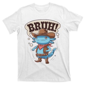 Bruh Funny Axolotl Cowboy Mom Dad Boy Western Rodeo T-Shirt