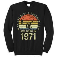 Best Fishermen Are Born In 1971 50th Birthday Fishing Gift Tall Sweatshirt