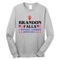 Brandon Falls A National Landmark Funny Trendy Sarcastic Long Sleeve Shirt