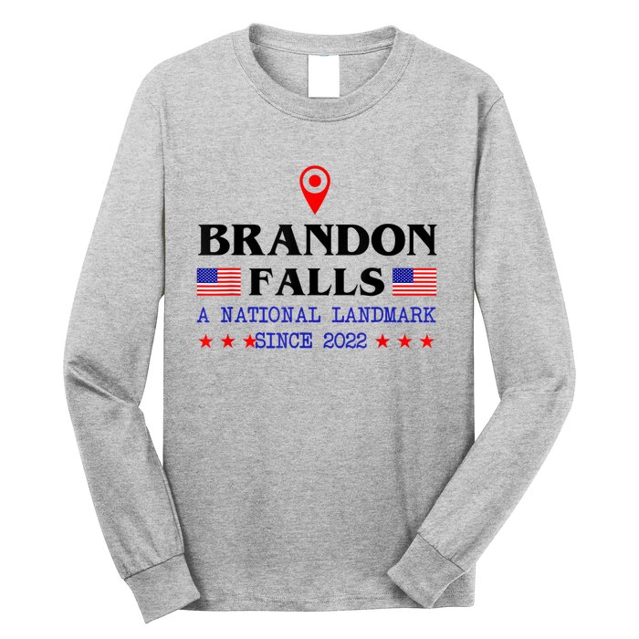 Brandon Falls A National Landmark Funny Trendy Sarcastic Long Sleeve Shirt