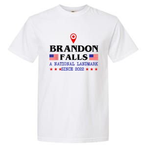 Brandon Falls A National Landmark Funny Trendy Sarcastic Garment-Dyed Heavyweight T-Shirt