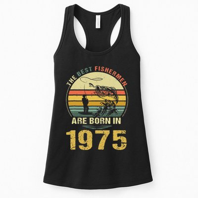 Best Fishermen Are Born In 1975 47th Birthday Fishing Gift Womens Tank Top