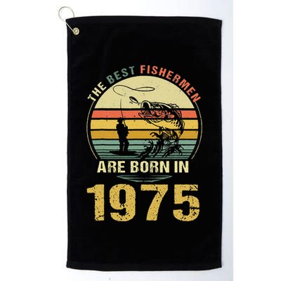 Best Fishermen Are Born In 1975 47th Birthday Fishing Gift Golf Towel