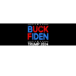 Buck Fiden Anti Biden Funny Impeach Joe Biden Bumper Sticker