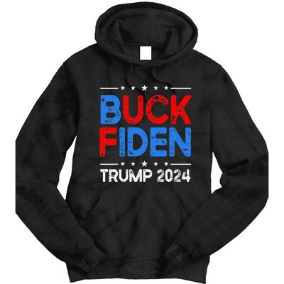 Buck Fiden Anti Biden Funny Impeach Joe Biden Tie Dye Hoodie