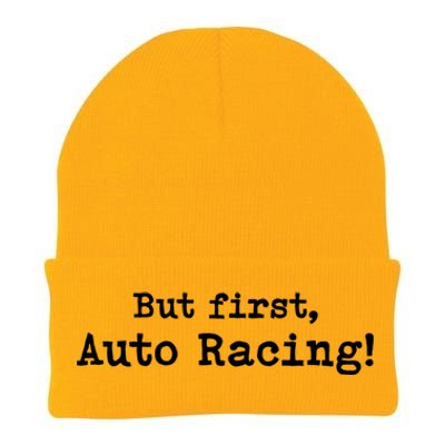 But First Auto Racing Simple Minimal Minimalist Funny Meaningful Gift Knit Cap Winter Beanie