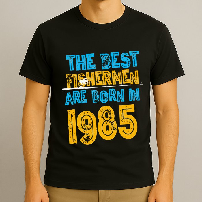 Best Fishermen Are Born In 1985 36th Birthday Fishing Retro T-Shirt