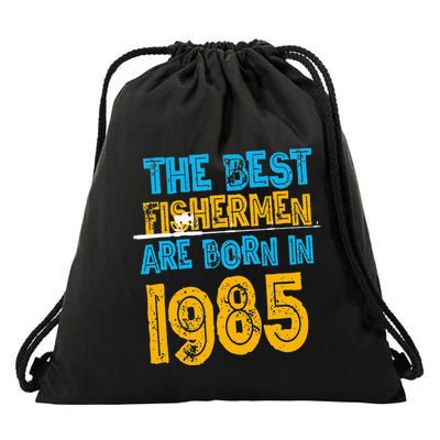 Best Fishermen Are Born In 1985 36th Birthday Fishing Retro Drawstring Bag