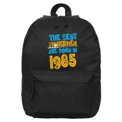 Best Fishermen Are Born In 1985 36th Birthday Fishing Retro 16 in Basic Backpack