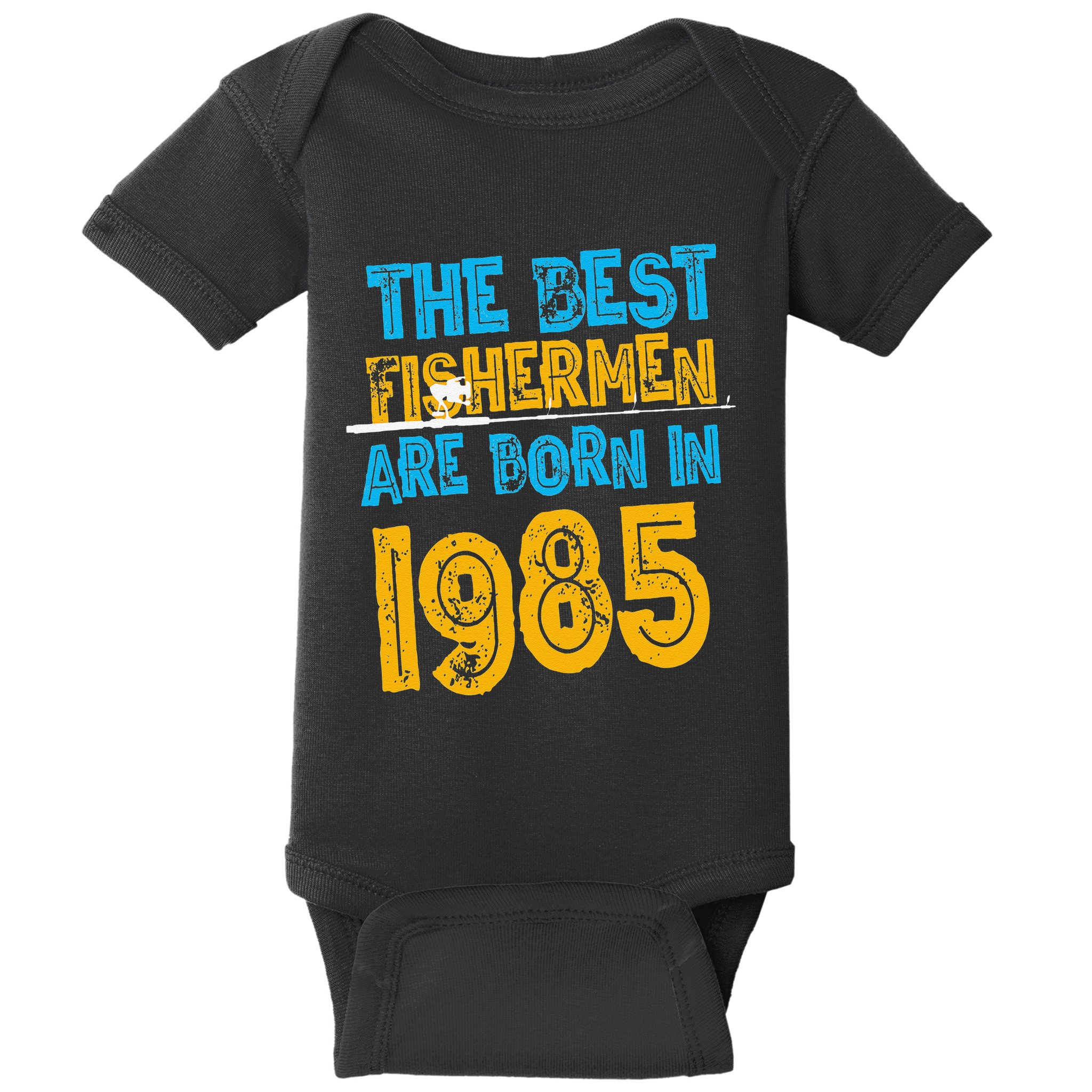 Best Fishermen Are Born In 1985 36th Birthday Fishing Retro Baby Bodysuit