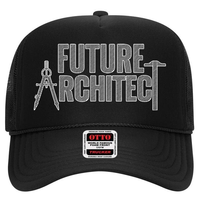 Best Future Architect Art Architecture Lover High Crown Mesh Back Trucker Hat