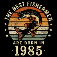 Best Fishermen Are Born In 1985 38th Birthday Fishing Gifts Impact Tech Backpack