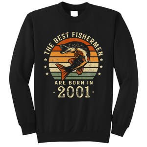 Best Fishermen Are Born In 2001 22nd Birthday Fishing Gifts Sweatshirt