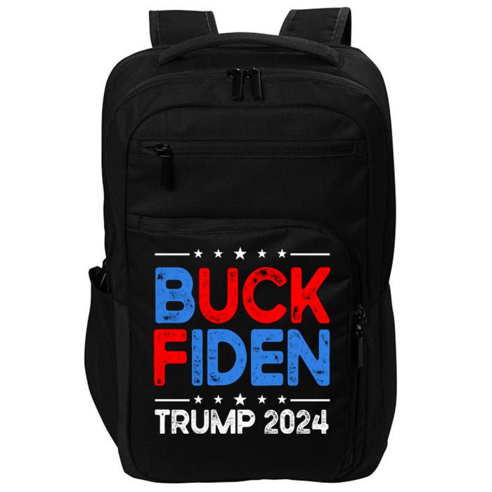 Buck Fiden Anti Biden Funny Impeach Joe Biden Trump 2024 Impact Tech Backpack