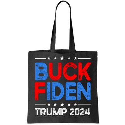 Buck Fiden Anti Biden Funny Impeach Joe Biden Trump 2024 Tote Bag