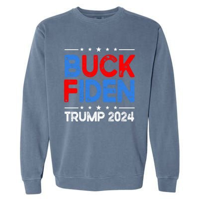 Buck Fiden Anti Biden Funny Impeach Joe Biden Trump 2024 Garment-Dyed Sweatshirt